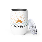 Life is Better at the Lake: "Lake Life" Stainless Steel Wine Tumbler
